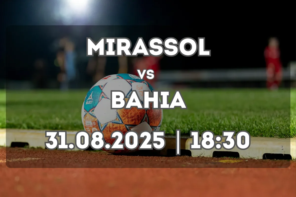 Mirassol vs Bahia: análise e prognóstico (31.08.2025, 18h30)