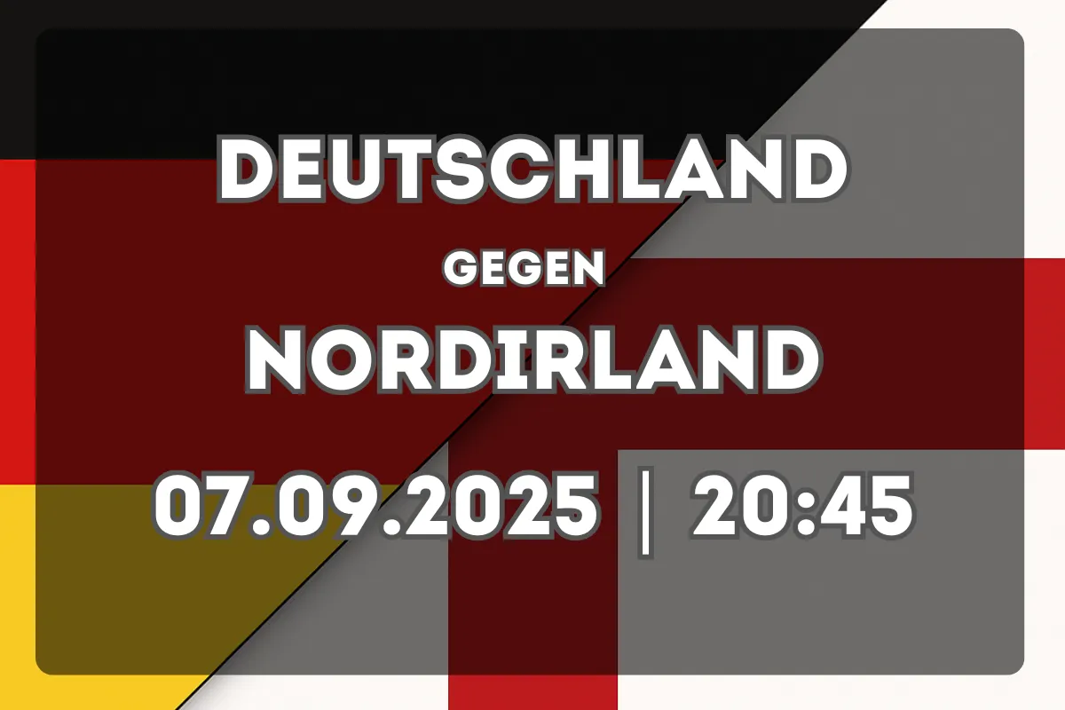 Deutschland – Nordirland Prognose (07.09.2025 | 20:45 Uhr)
