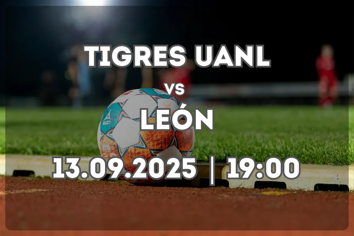 Tigres UANL vs León: previa y pronóstico del duelo en Monterre