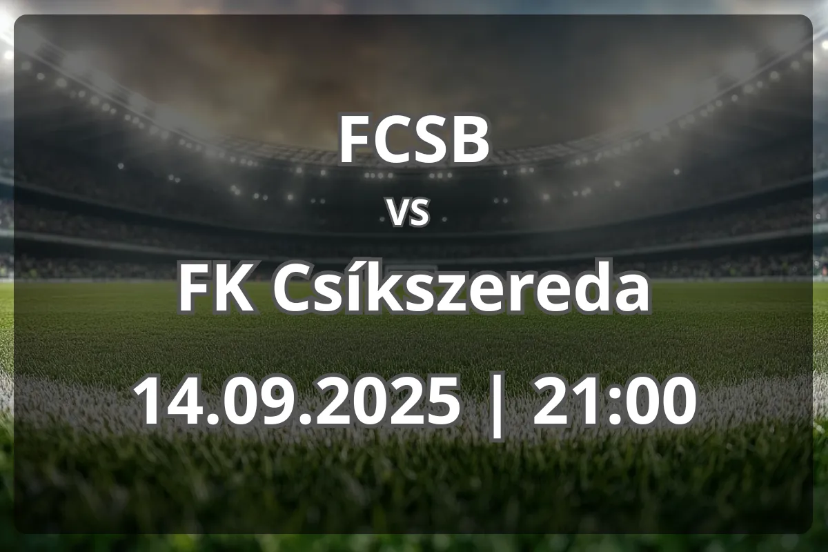 Pronostic FCSB vs FK Csíkszereda (14.09.2025, 21:00)