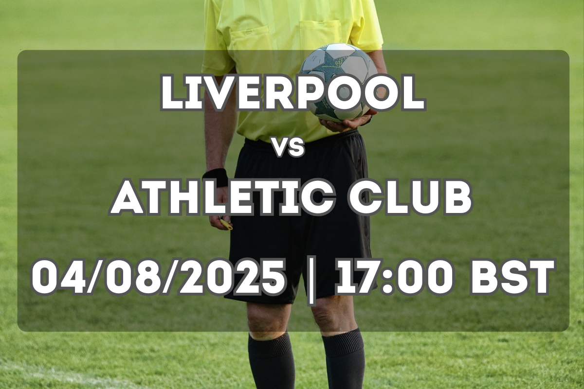 Liverpool vs Athletic Club Preview (04/08/2025)