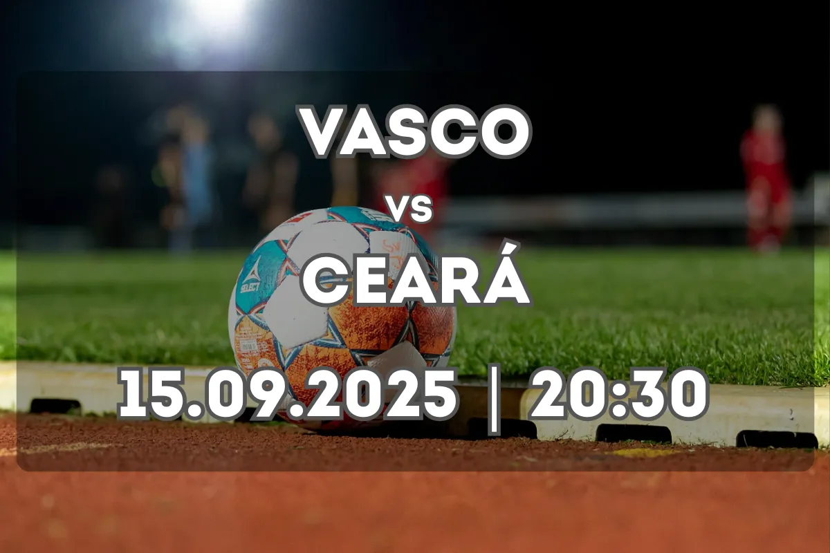 Vasco da Gama x Ceará: análise e prognóstico do duelo em São Januário