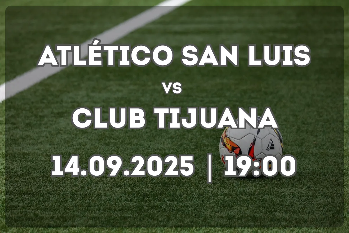 Atlético San Luis vs Club Tijuana: análisis y pronóstico