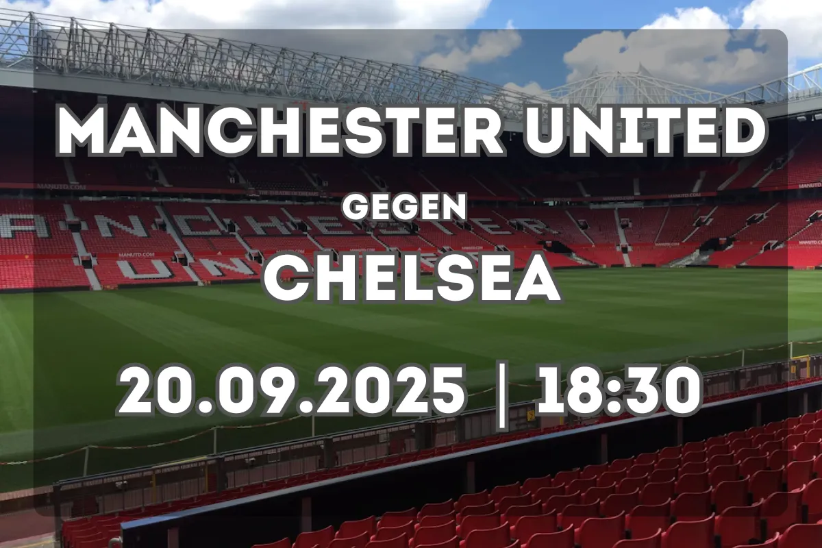 Manchester United – Chelsea: Analyse und Prognose
