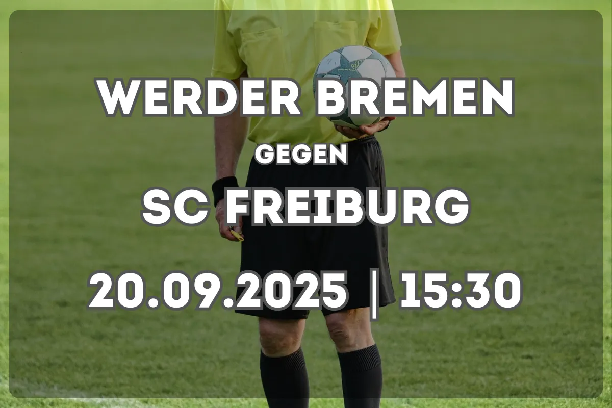 Werder Bremen – SC Freiburg: Analyse und Ausblick