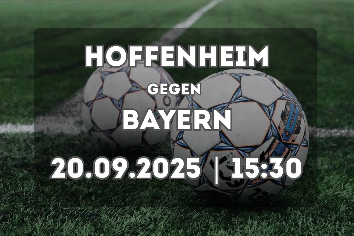 Hoffenheim – Bayern Prognose und Analyse (20.09.2025, 15:30 Uhr)