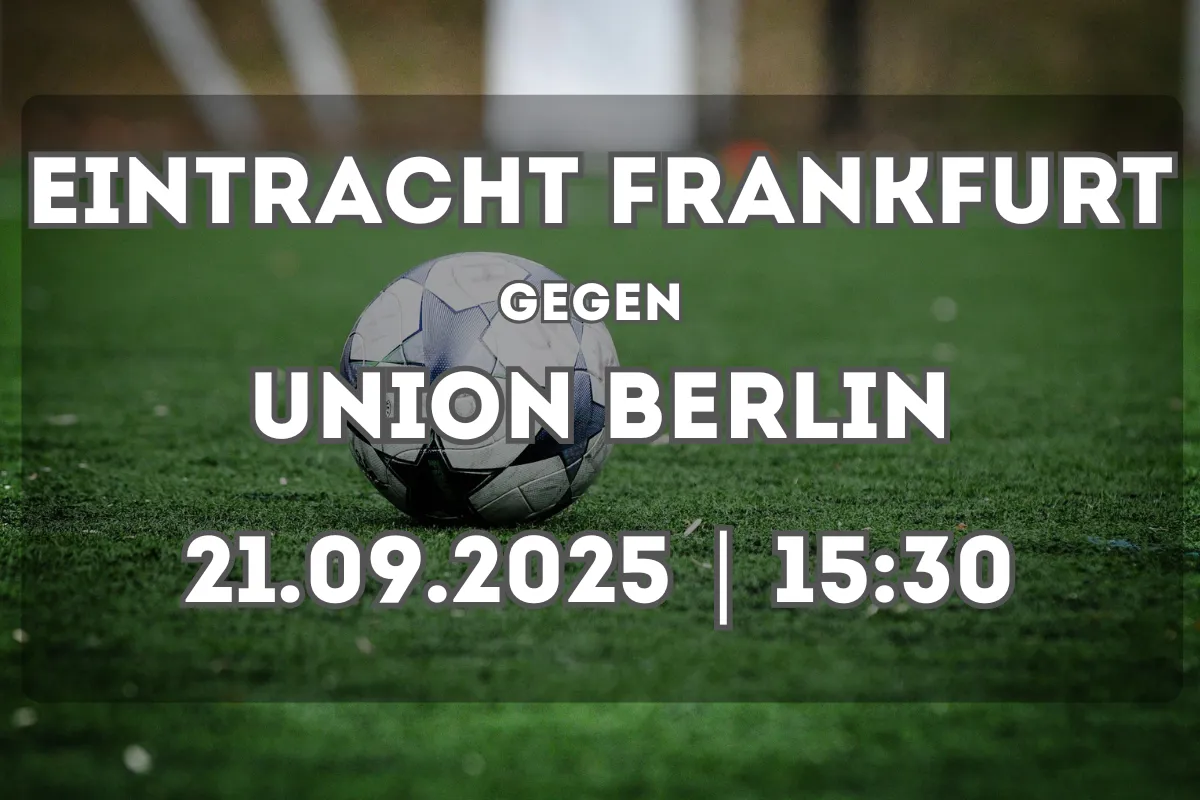 Prognose: Eintracht Frankfurt gegen Union Berlin (21.09.2025, 15:30)