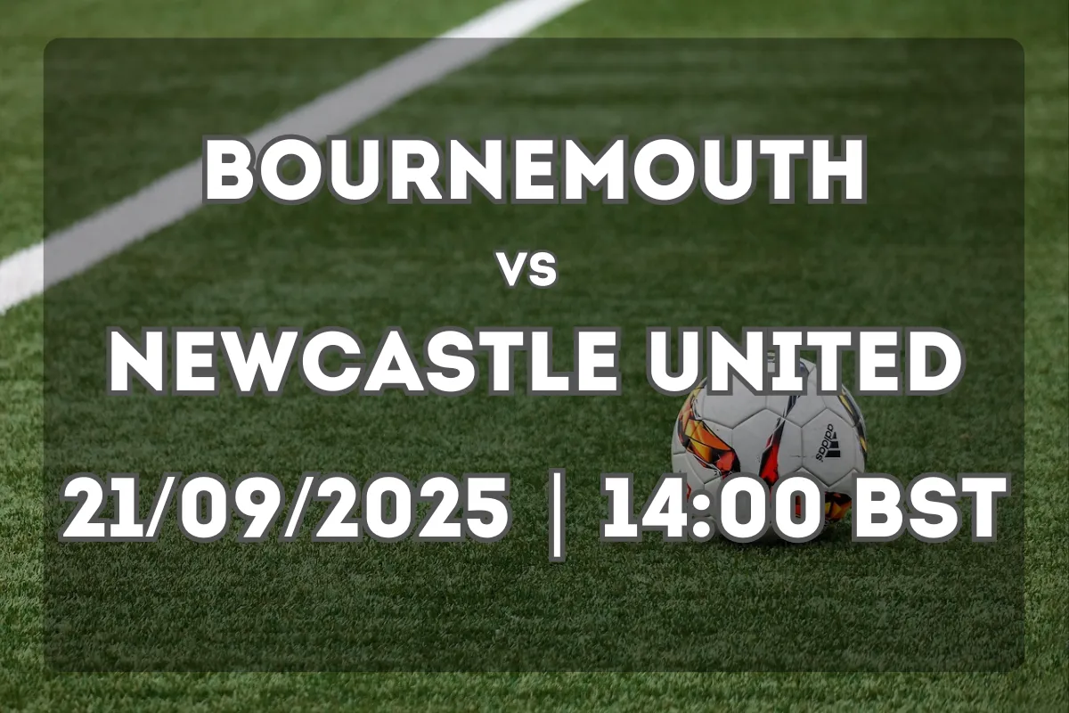 Bournemouth vs Newcastle United: What to Expect on 21.09.2025