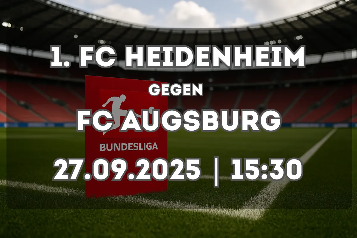 Heidenheim – Augsburg: Analyse und Prognose (27.09.2025, 15:30 Uhr)