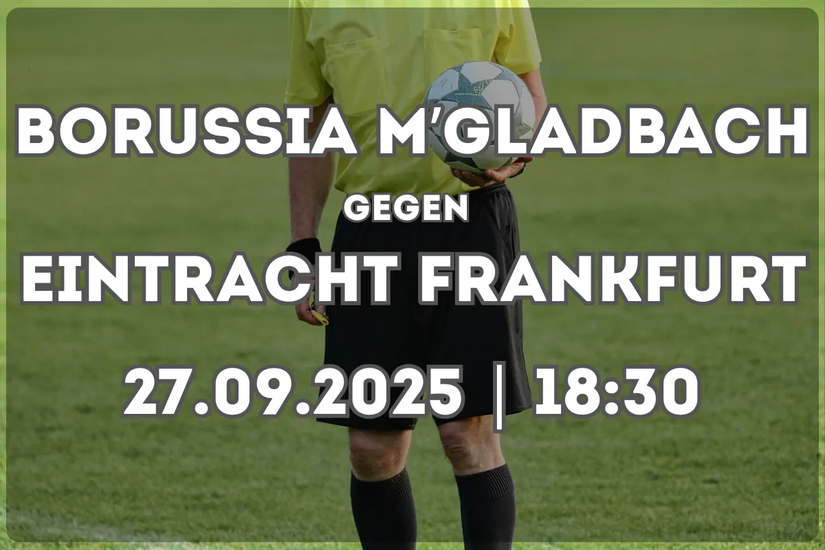 Borussia M’gladbach – Eintracht Frankfurt: Analyse und Prognose