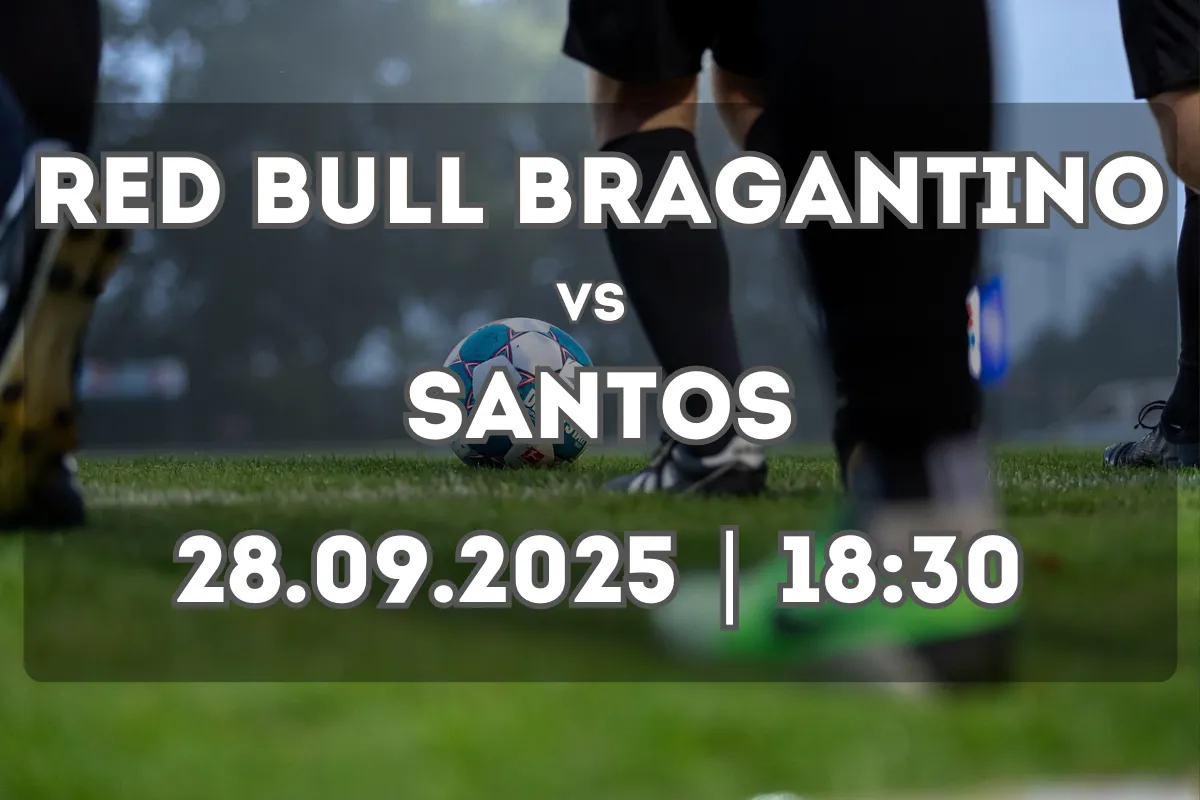 Red Bull Bragantino x Santos: análise e prognóstico (28.09.2025, 18:30)