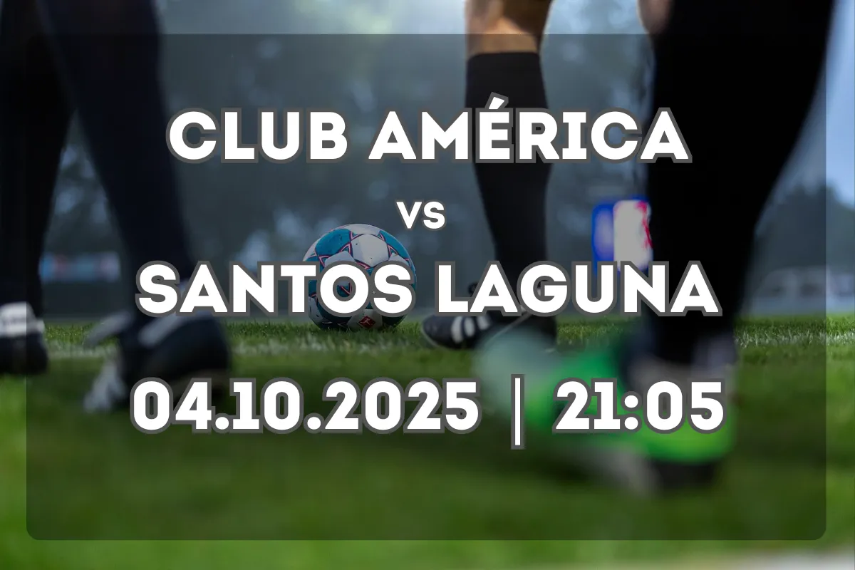 Club América vs Santos Laguna: previa y pronóstico en Ciudad de los Deportes
