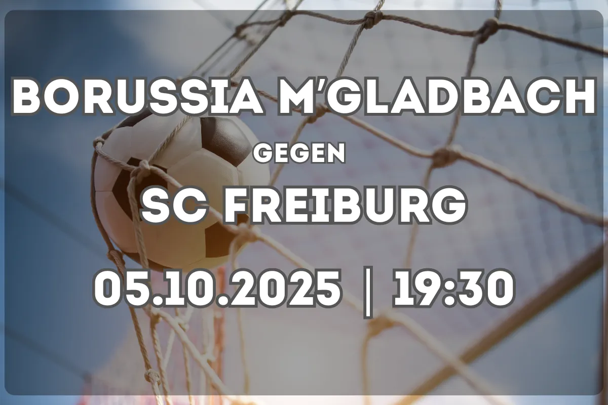 Borussia M’gladbach – SC Freiburg: Analyse und Erwartungen