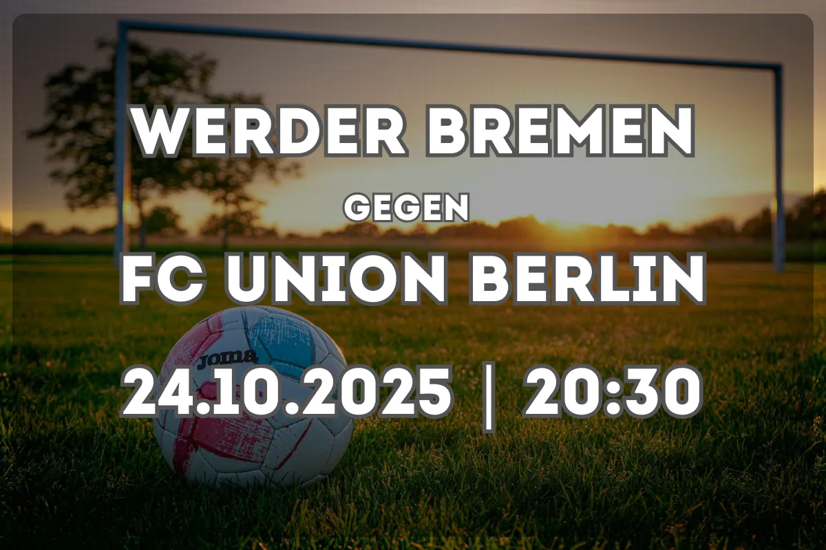 Werder Bremen vs Union Berlin: Vorschau und Prognose zum Freitagabend