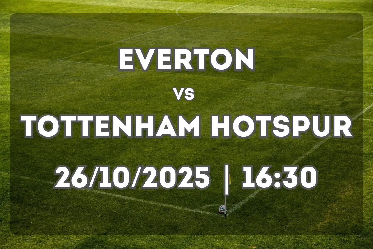 Everton – Tottenham Hotspur: Preview and Prediction (26/10/2025 | 16:30)