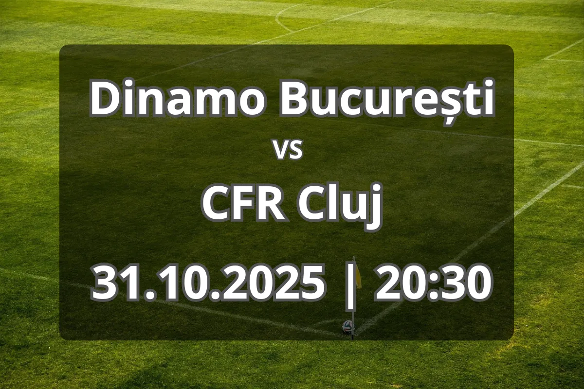 Previzualizare și pronostic: Dinamo București vs CFR Cluj (31.10.2025, 20:30)