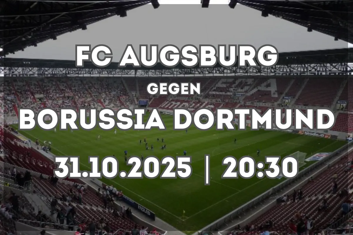 FC Augsburg vs Borussia Dortmund: Analyse, Trends und Prognose (31.10.2025)