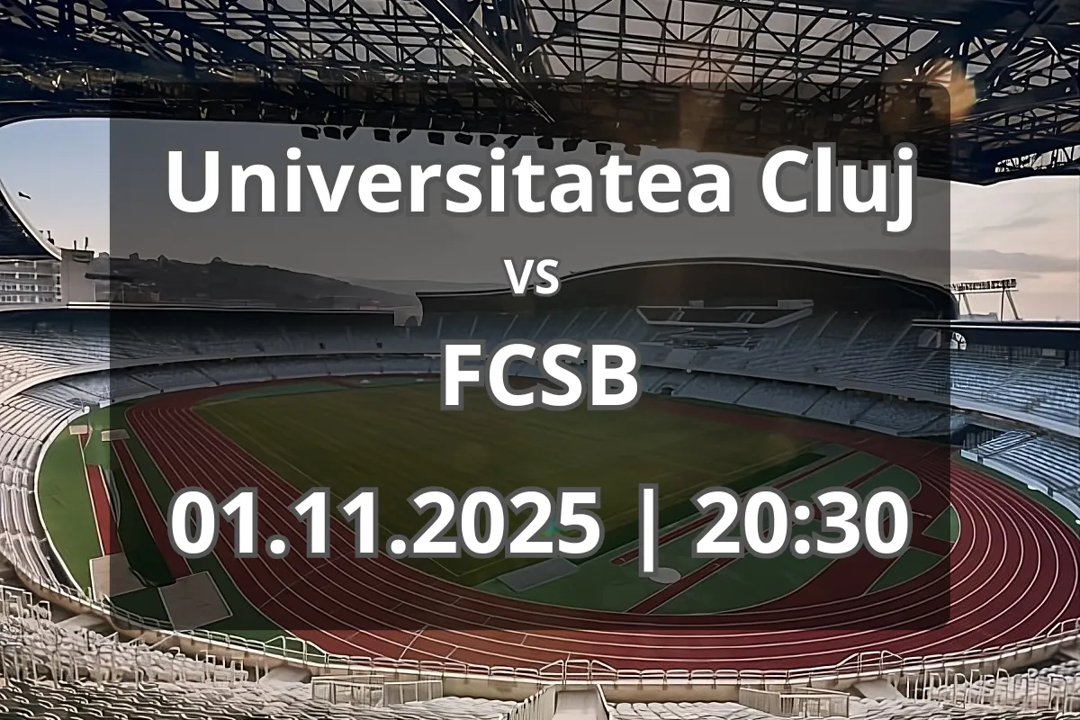 Universitatea Cluj vs FCSB: Analiză și așteptări înainte de meci