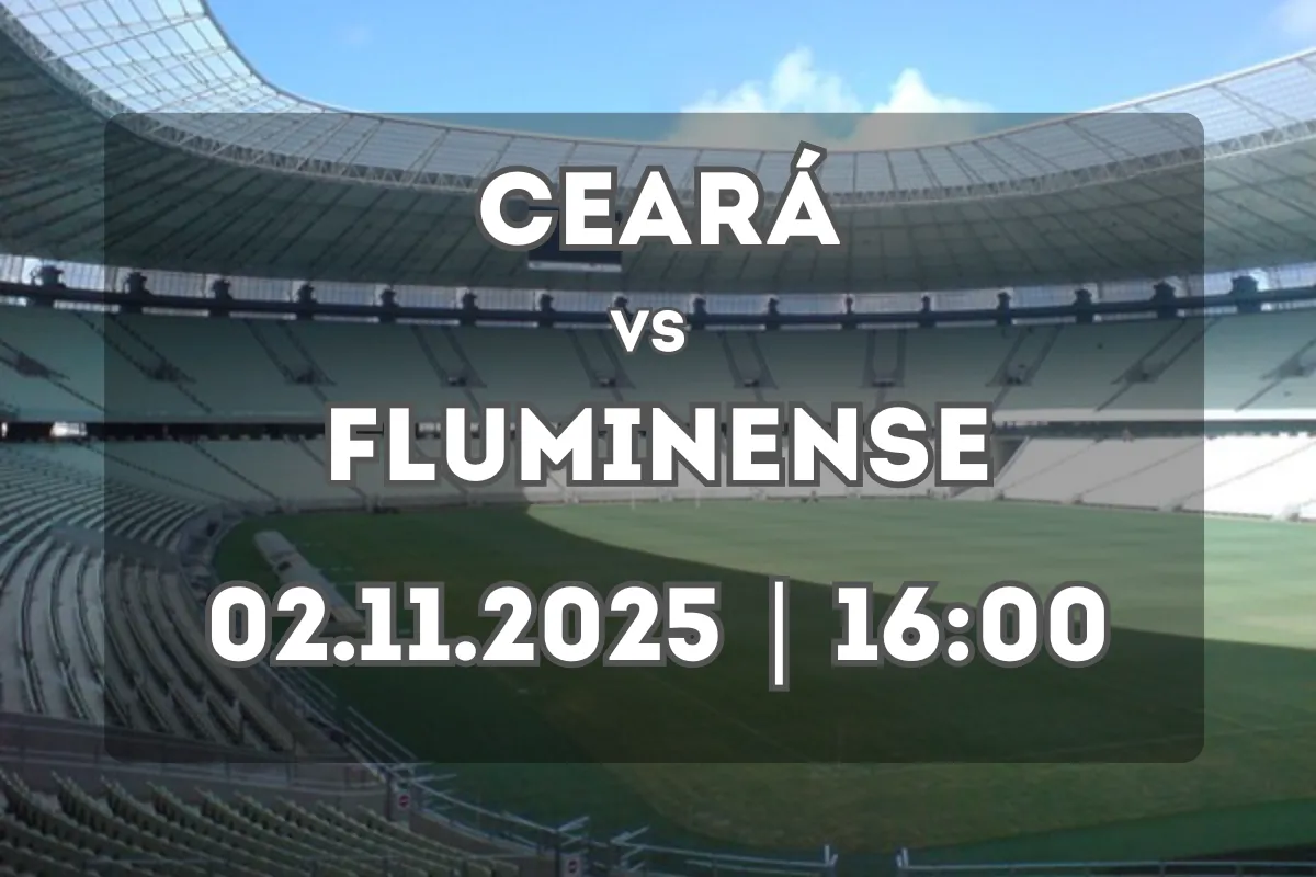 Ceará e Fluminense em campo no Castelão: análise completa e prognóstico