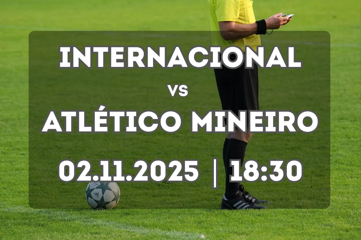 Internacional x Atlético Mineiro: análise e prognóstico para 02.11.2025