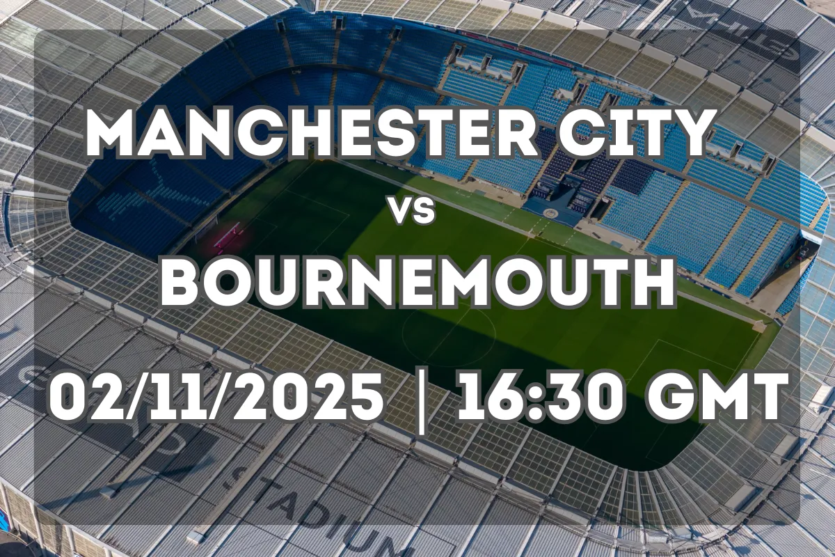 Manchester City vs Bournemouth (02/11/2025 | 16:30 GMT)