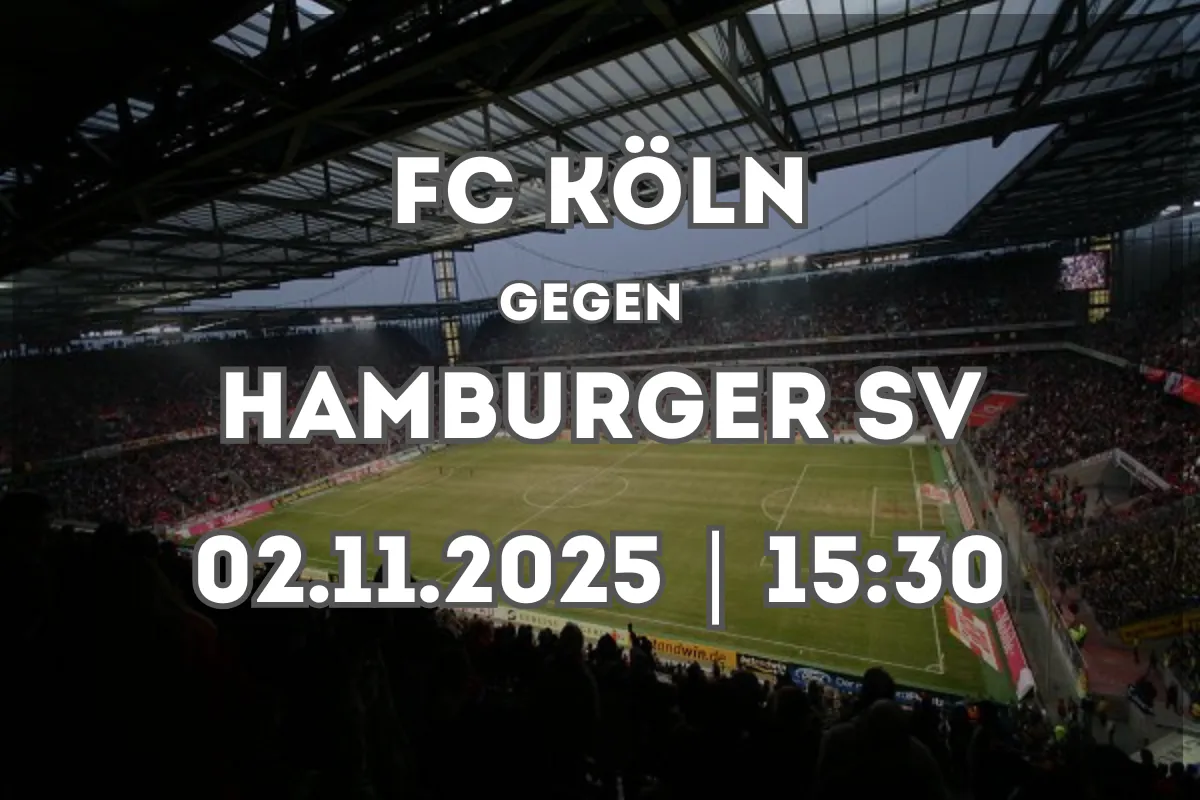 FC Köln – Hamburger SV: Vorschau, Analyse und Prognose (02.11.2025, 15:30)