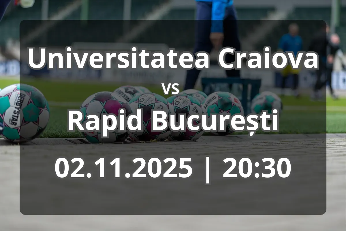 Universitatea Craiova – Rapid București: duel de top în Superliga