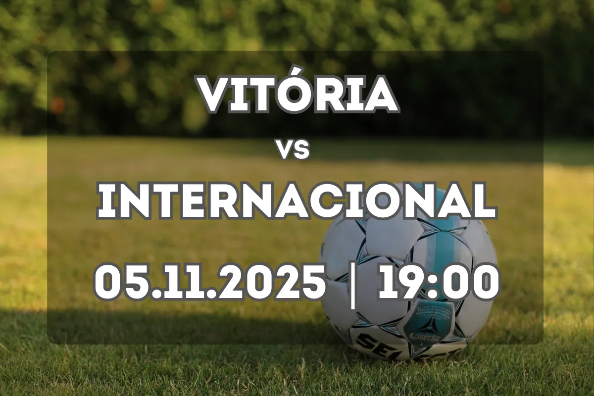 Vitória e Internacional duelam em Salvador: análise e prognóstico