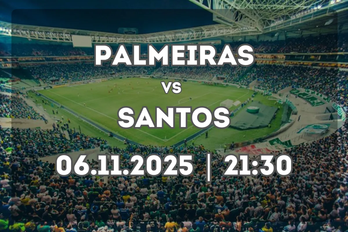 Palmeiras x Santos: Clássico decisivo no Allianz Parque