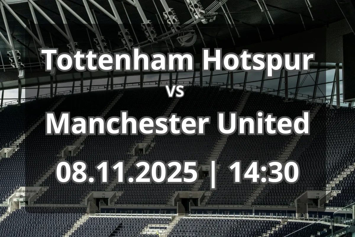 Derby Tottenham Hotspur – Manchester United (08.11.2025, 14:30)