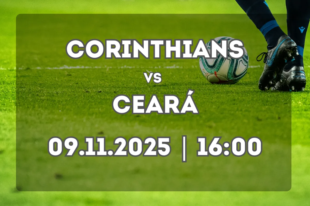 Corinthians e Ceará duelam na Neo Química Arena (09.11.2025 | 16:00)