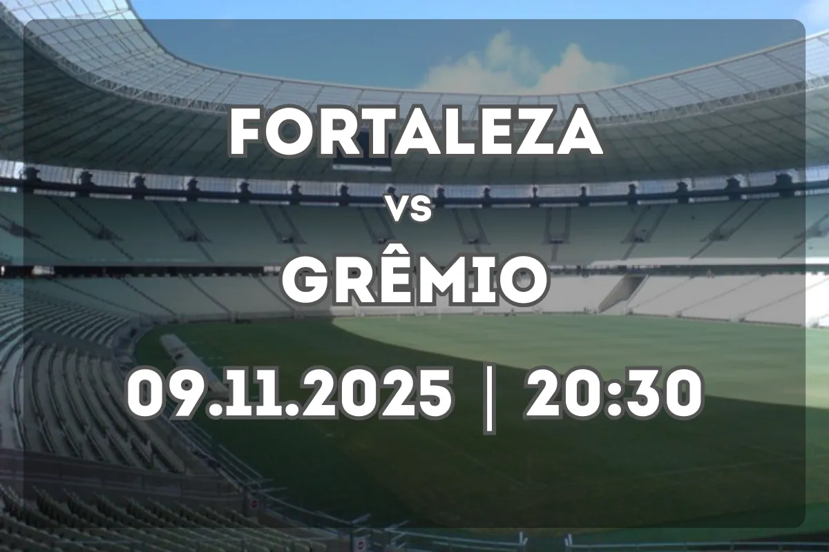Fortaleza x Grêmio: confronto decisivo e análise completa
