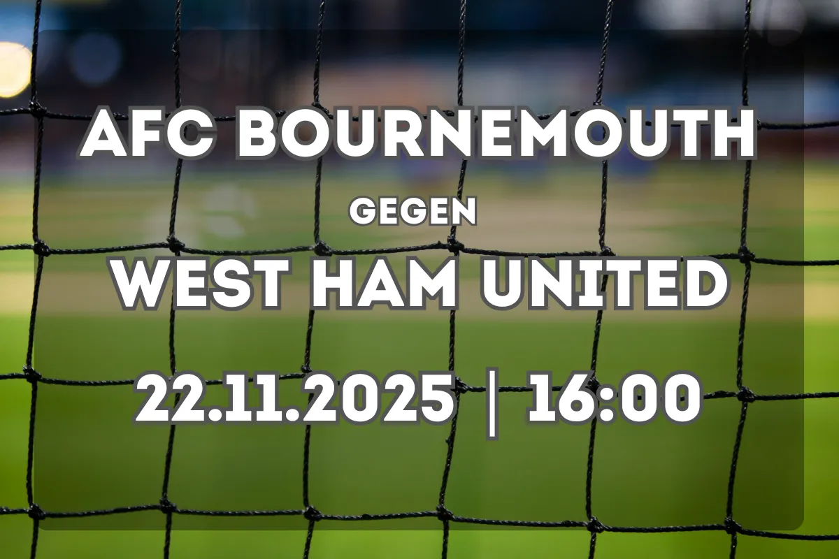 AFC Bournemouth – West Ham United: Analyse und Prognose (22.11.2025, 16:00)