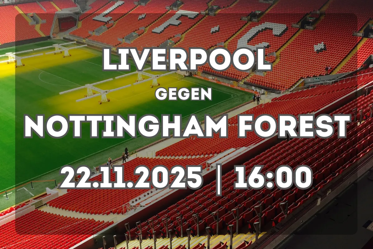 Liverpool – Nottingham Forest: Vorschau, Analyse und Spielprognose