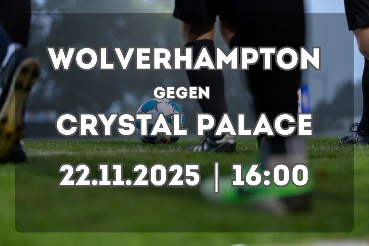 Wolverhampton Wanderers – Crystal Palace: Analyse und Prognose