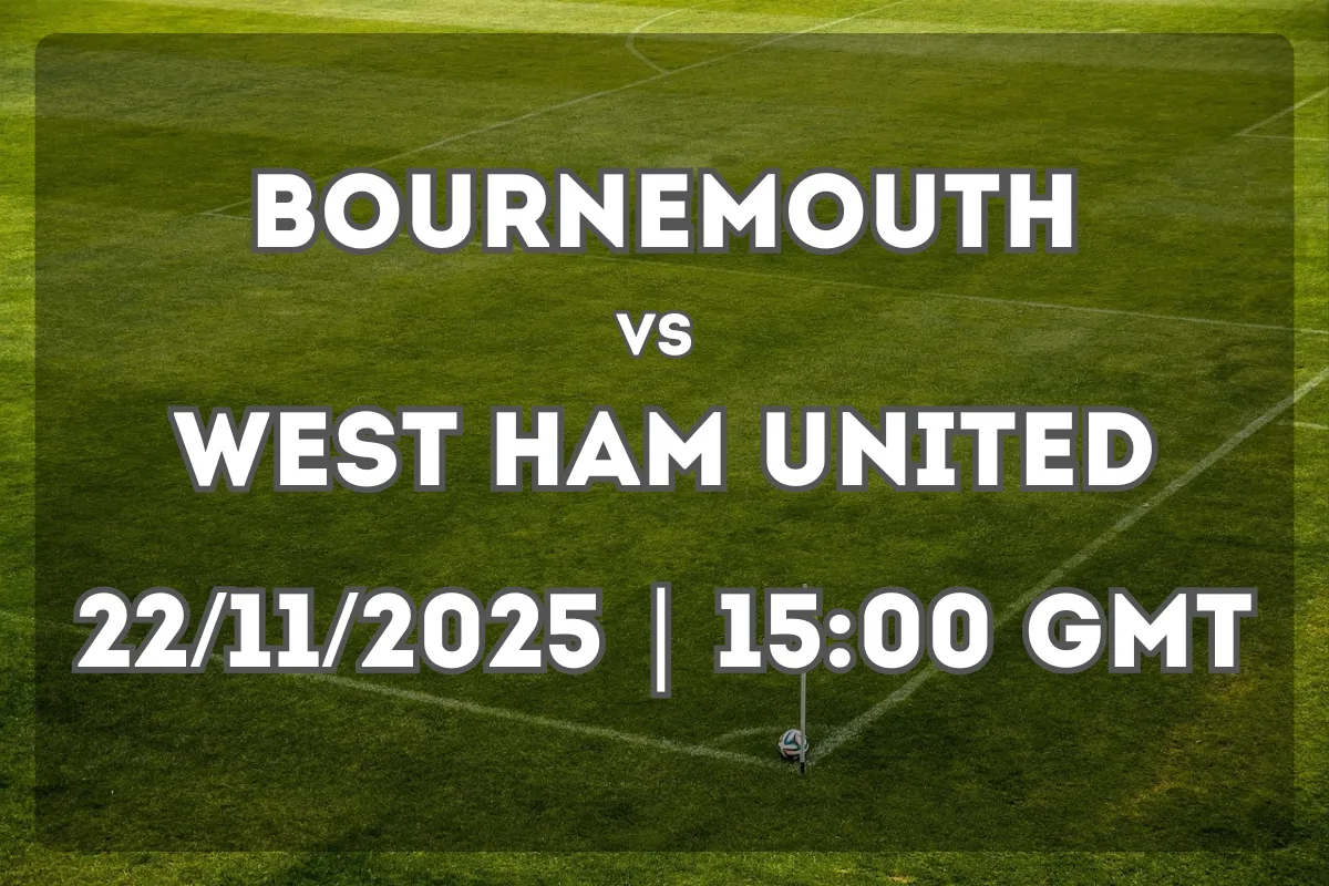 Bournemouth vs West Ham United: Premier League Preview and Prediction