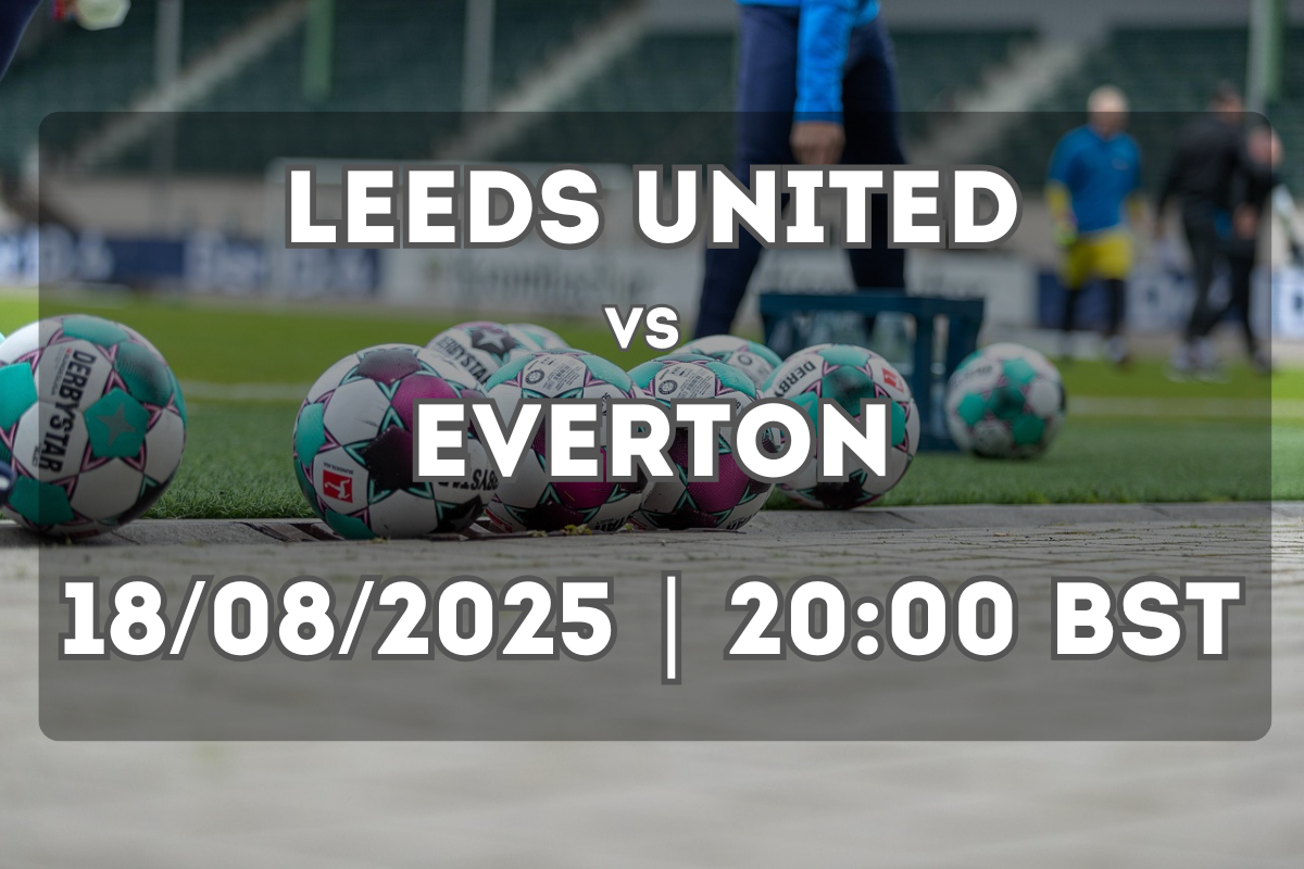 Leeds United vs Everton: Match Build-Up and Key Stats