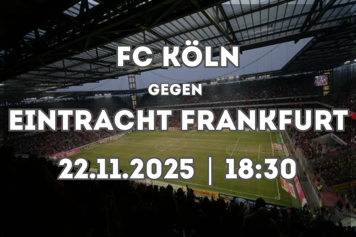 FC Köln – Eintracht Frankfurt: Analyse und Prognose (22.11.2025, 18:30)