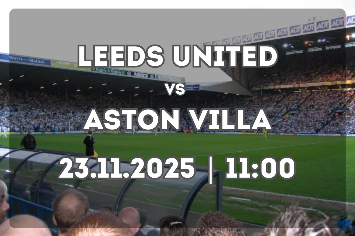 Prognóstico: Leeds United x Aston Villa (23.11.2025, 11:00)