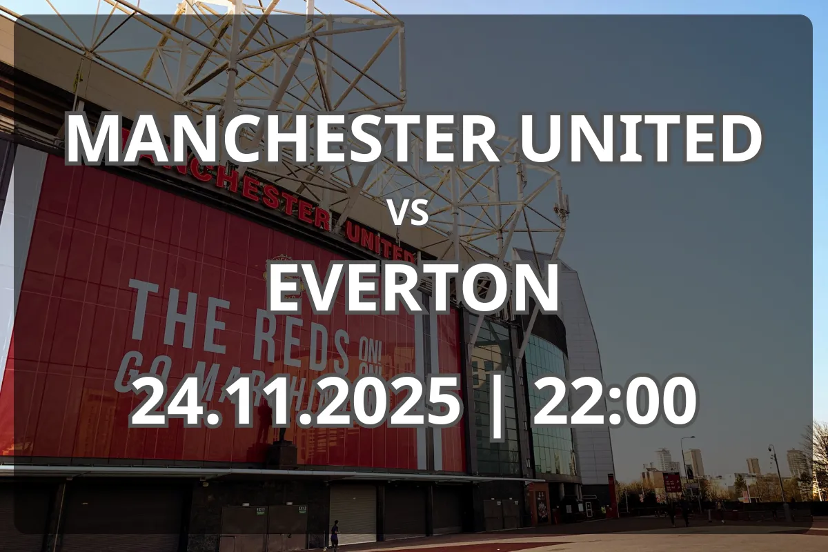 Derby-ul Manchester United – Everton (24.11.2025): analiză și pronostic complet