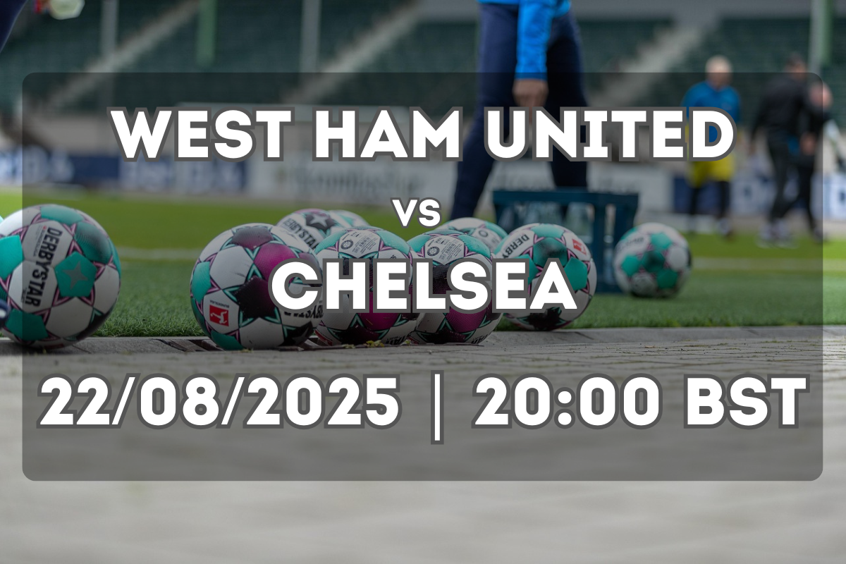 West Ham United – Chelsea: Preview and Key Figures (22/08/2025)