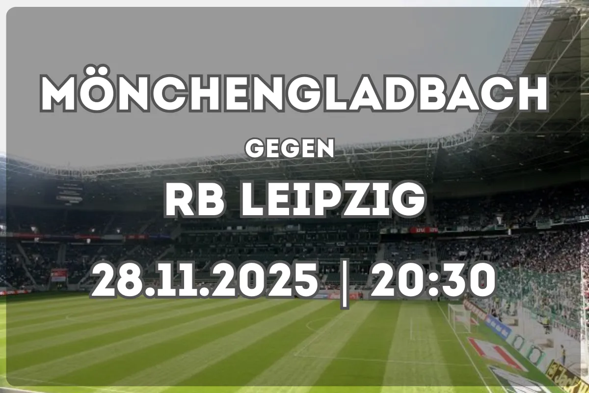 Borussia Mönchengladbach vs RB Leipzig – Analyse, Trends und Prognose