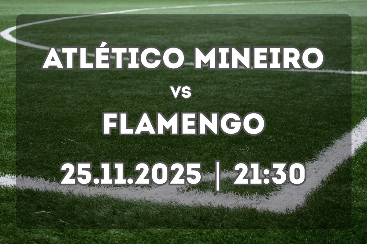 Atlético Mineiro e Flamengo medem forças em Belo Horizonte (25.11.2025, 21:30)