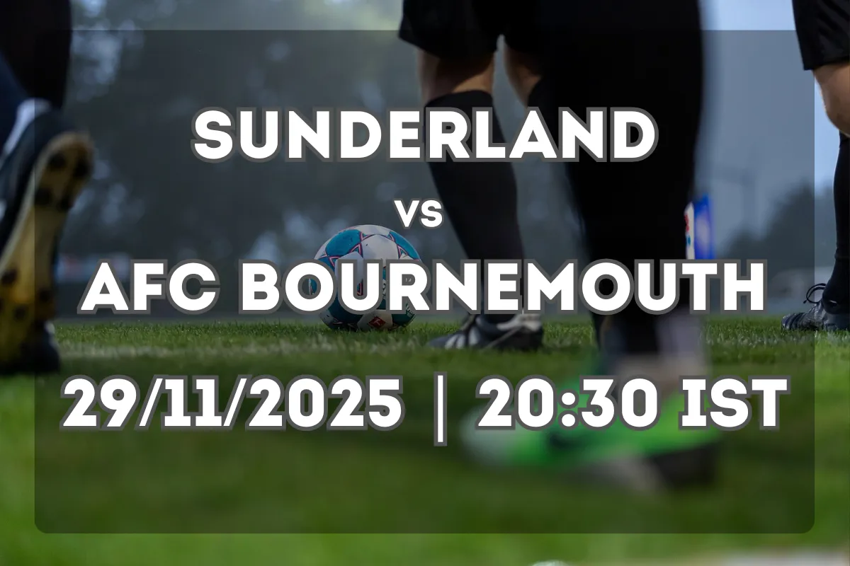 Sunderland vs AFC Bournemouth – Premier League Showdown and Prediction