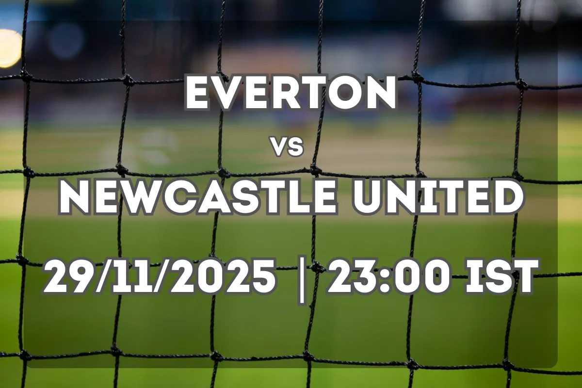 Everton vs Newcastle United – Match Preview and Tactical Outlook