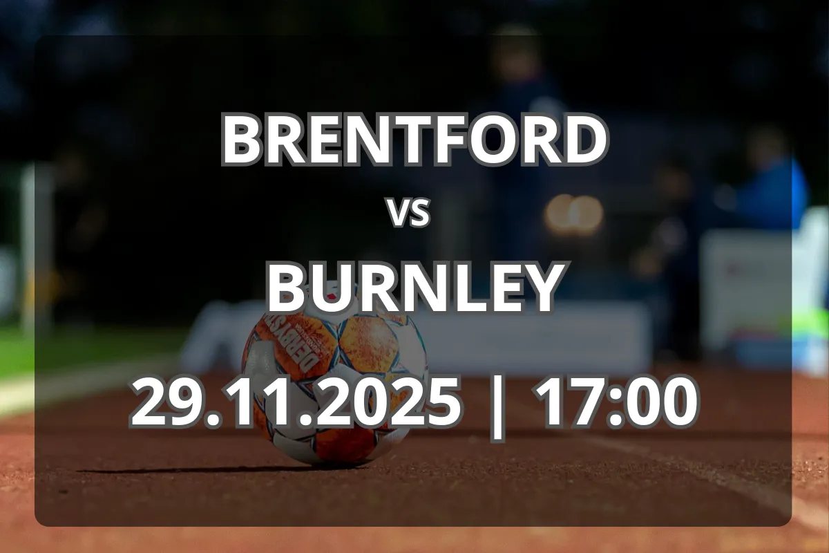 Duel interesant între Brentford și Burnley (29.11.2025, 17:00)