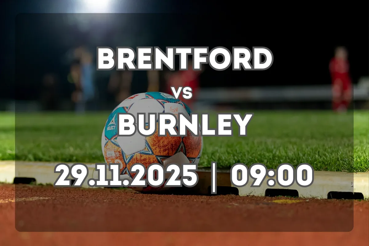 Duelo decisivo: Brentford – Burnley (29.11.2025, 09:00)