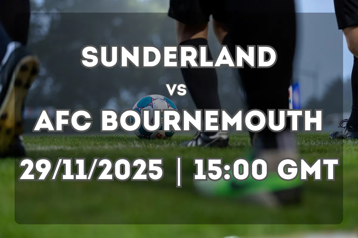 Sunderland vs Bournemouth: Full Preview and Score Prediction