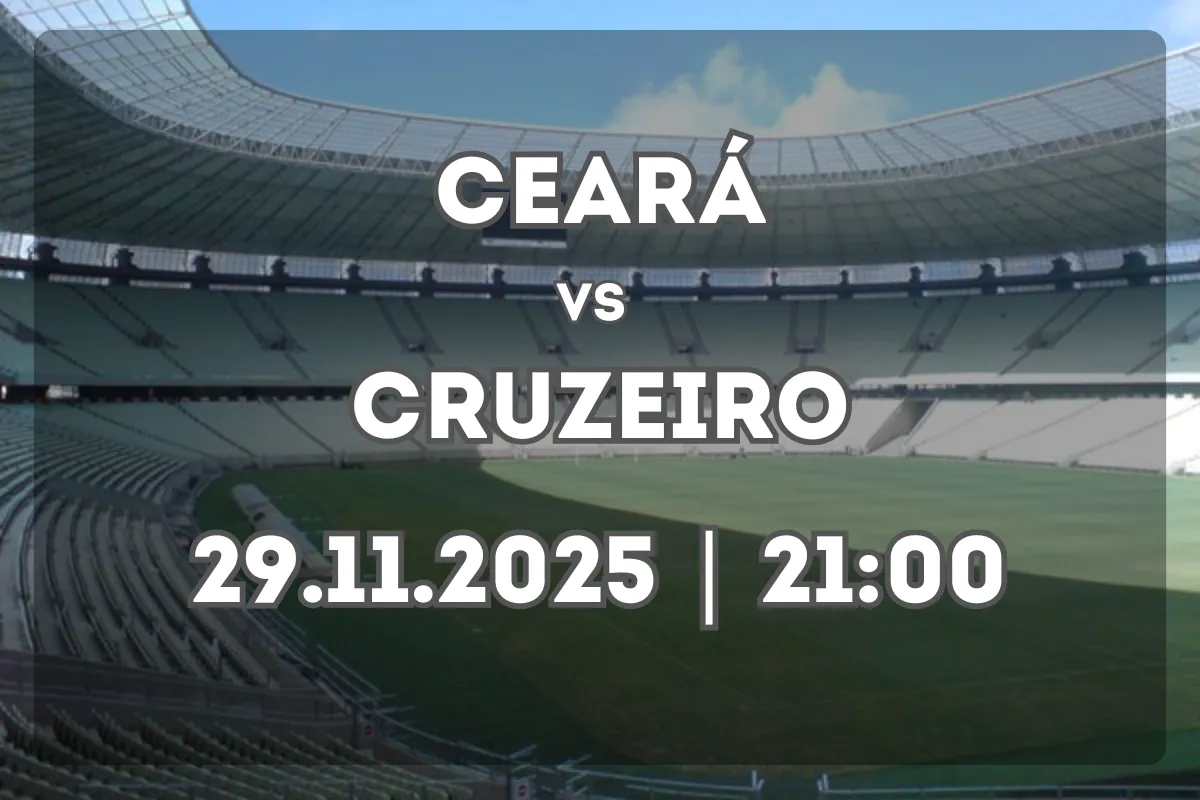 Ceará e Cruzeiro se enfrentam no Castelão: análise e previsão do confronto