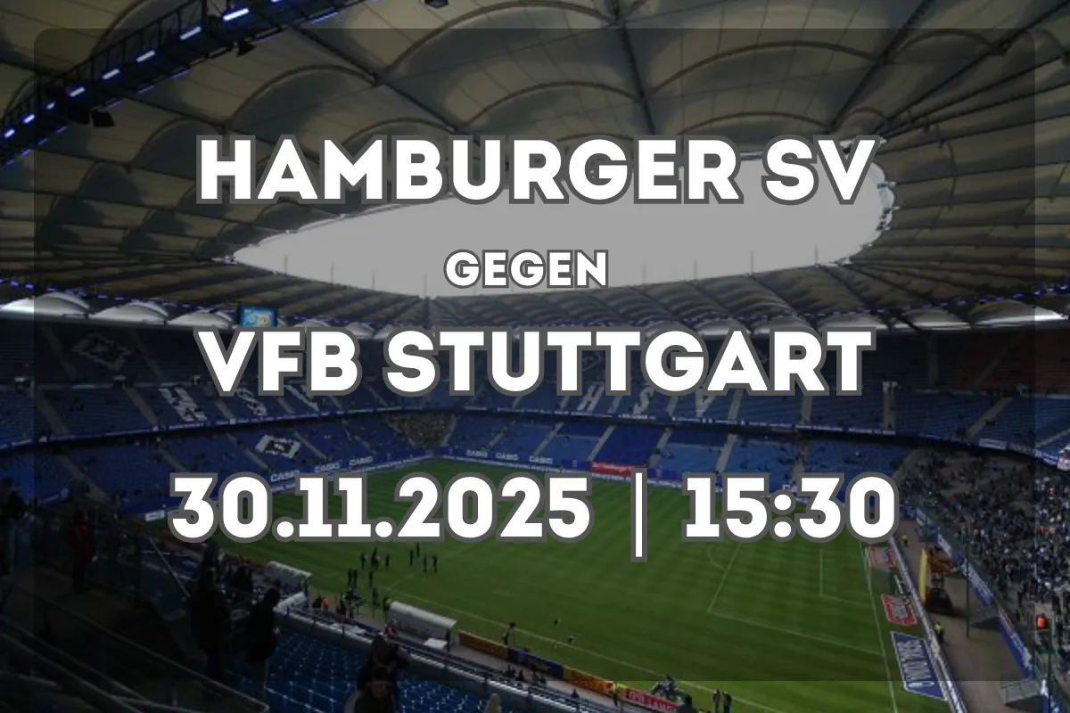 Alles zum Spiel Hamburger SV – VfB Stuttgart – Analyse & Erwartungen